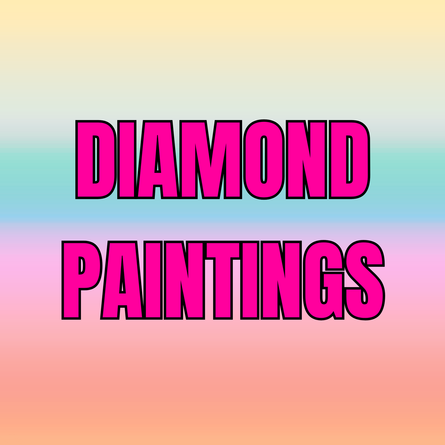 DIAMOND PAINTINGS