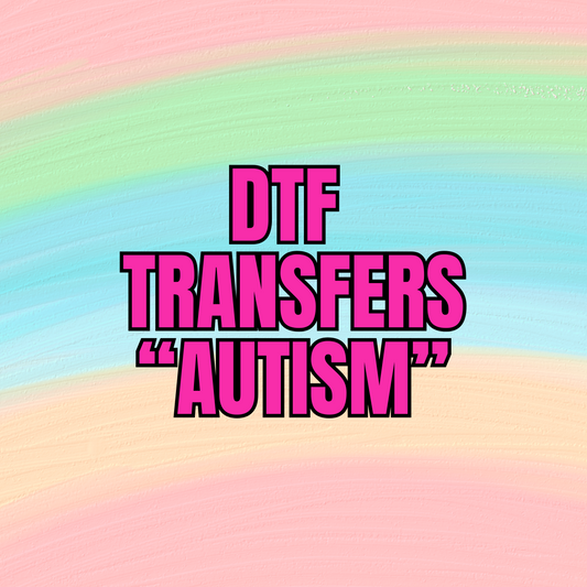 DTF TRANSFERS - AUTISM
