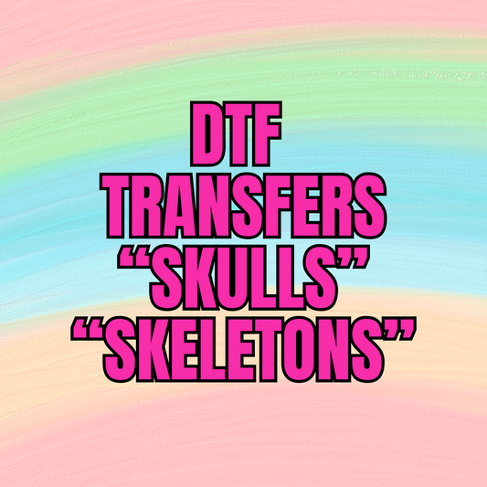 DTF TRANSFERS - SKULLS,SKELETONS